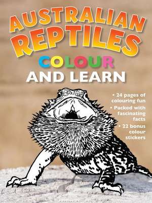 Australian Reptiles-Color and Learn: Colour and Learn de New Holland Publishers