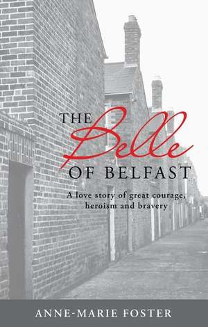 The Belle of Belfast de Anne-Marie Foster