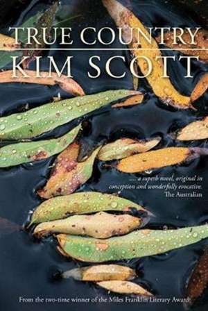 True Country de Kim Scott