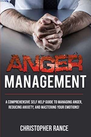 Anger Management de Christopher Rance