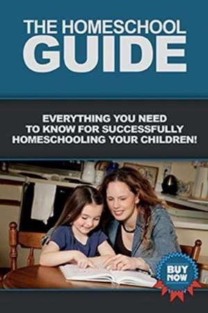 The Homeschool Guide de Vanessa Bilotta