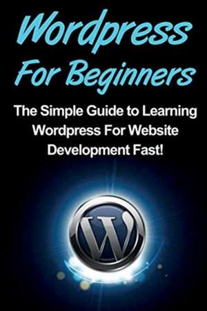 WordPress For Beginners de Tim Warren