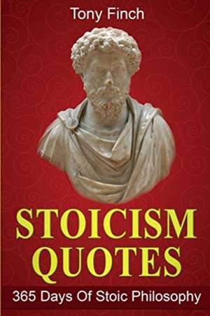 Stoicism Quotes de Tony Finch