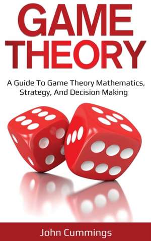 Game Theory de John Cummings