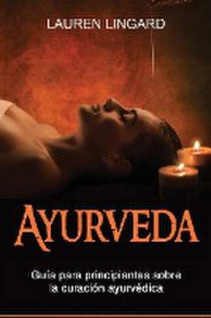 Ayurveda de Lauren Lingard