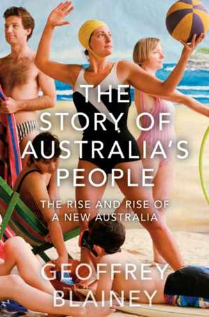 The Story of Australia's People Vol. II de Geoffrey Blainey