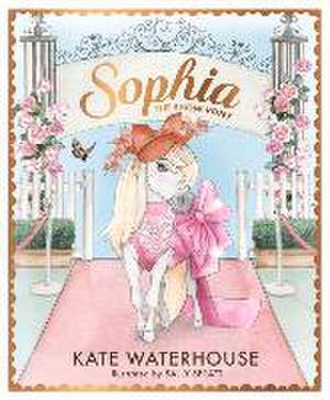 Sophia the Show Pony de Kate Waterhouse