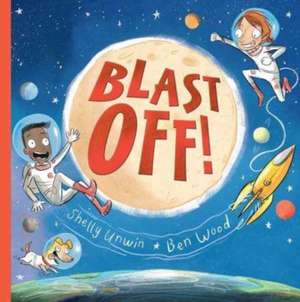 Blast Off! de Ben Wood