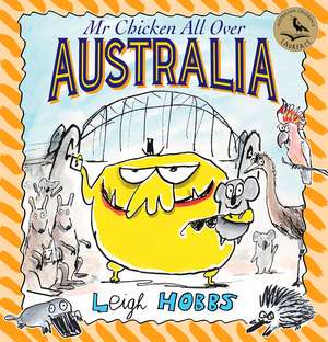 MR Chicken All Over Australia de Leigh Hobbs