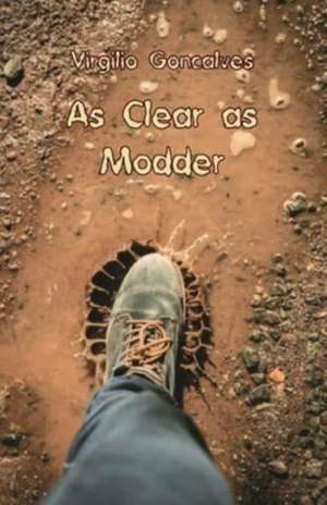 As Clear as Modder de Virgilio Goncalves