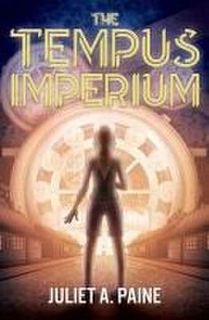 The Tempus Imperium de Juliet A Paine