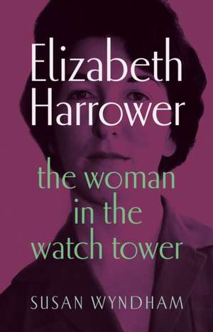 Elizabeth Harrower de Susan Wyndham