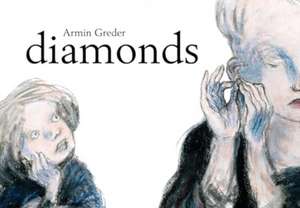 Diamonds de Armin Greder