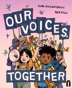 Our Voices, Together de Inda Ahmad Zahri