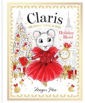 Claris: Holiday Heist de Megan Hess