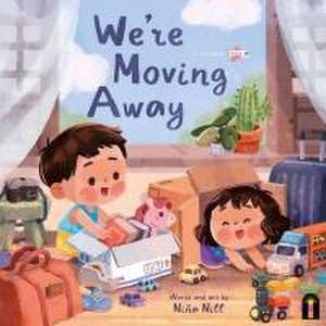 We're Moving Away de Niña Nill