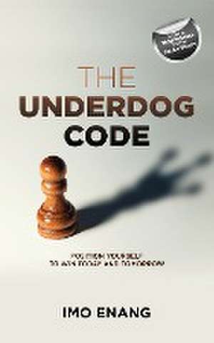 The Underdog Code de Imo Enang