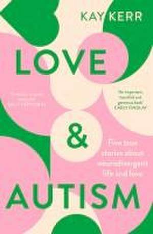 Love & Autism de Kay Kerr