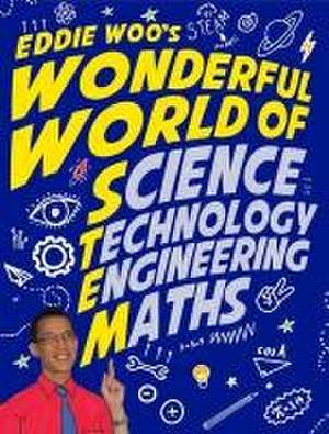 Eddie Woo's Wonderful World of Stem de Eddie Woo