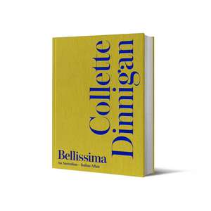 Bellissima: An Australian–Italian Affair de Collette Dinnigan