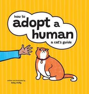 How to Adopt a Human de Bexy McFly