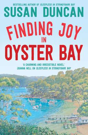 Finding Joy in Oyster Bay de Susan Duncan