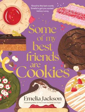 Some of My Best Friends Are Cookies de Emelia Jackson