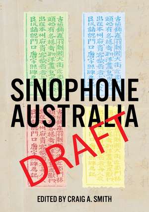 Sinophone Australia de Craig A Smith