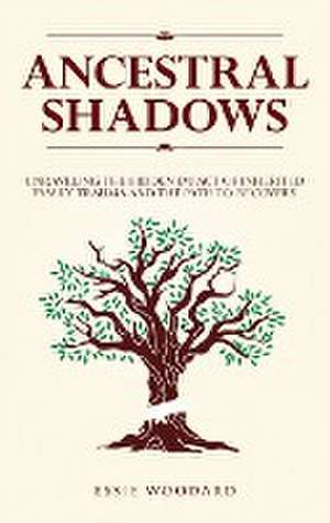Ancestral Shadows de Essie Woodard