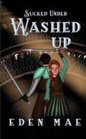 Washed Up de Eden Mae