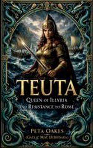 Teuta de Peta Oakes (Gaelic Mac Dubhdara)