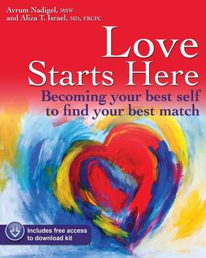 Learning to Commit (the Workbook): Becoming Your Best Self to Find Your Best Match de Aliza T. Israel