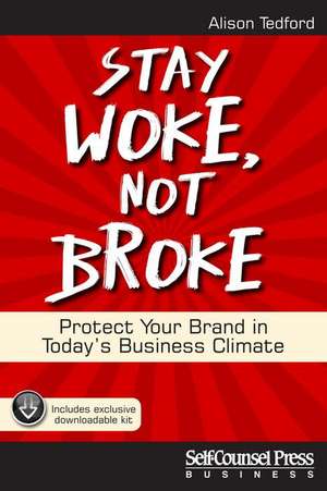 Stay Woke, Not Broke de Alison Tedford