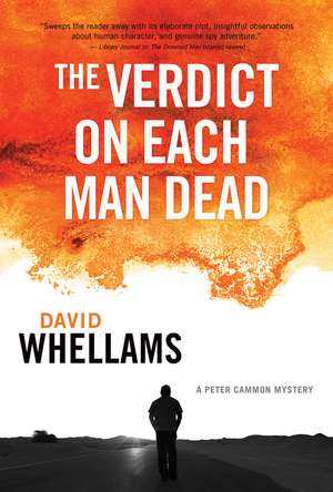 The Verdict on Each Man Dead: A Peter Cammon Mystery de David Whellams