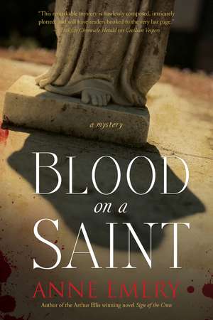 Blood on a Saint: A Collins-Burke Mystery de Anne Emery