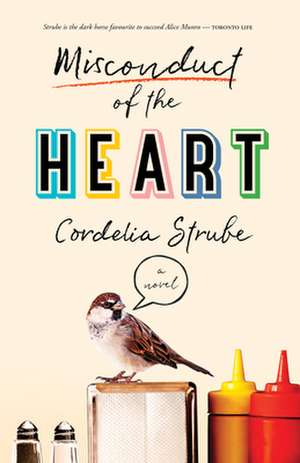 Misconduct of the Heart de Cordelia Strube