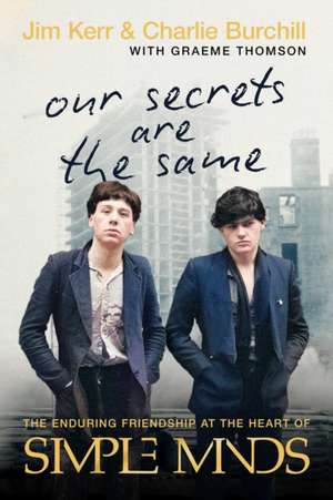 Our Secrets Are the Same de Jim Kerr