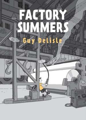 Factory Summers de Delisle Guy