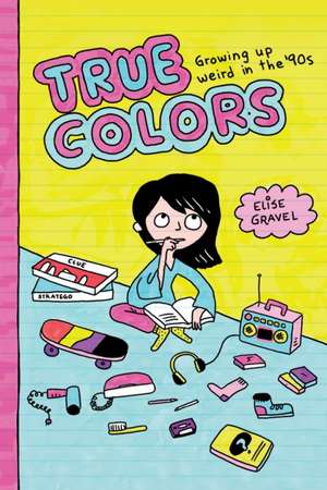 True Colors de Elise Gravel