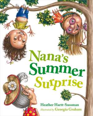 Nana's Summer Surprise de Heather Hartt-Sussman