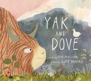 Yak and Dove de Esme Shapiro