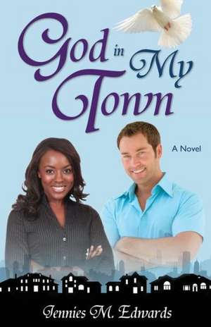 God in My Town de Jennies M. Edwards