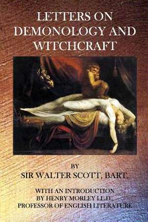 Letters on Demonology and Witchcraft de Walter Scott