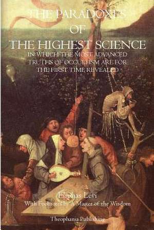 The Paradoxes of the Highest Science de Eliphas Levi