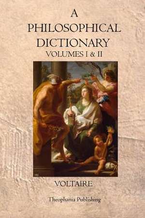 A Philosophical Dictionary de Voltaire