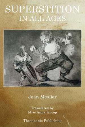 Superstition in All Ages de Jean Meslier