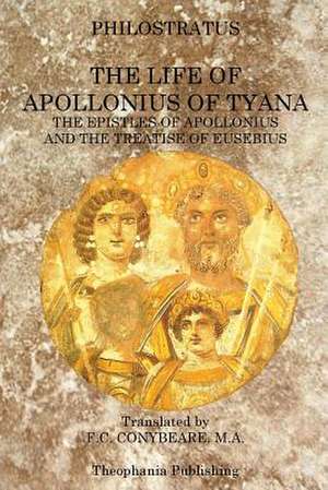 The Life of Apollonius of Tyana de M. a. F. C. Conybeare