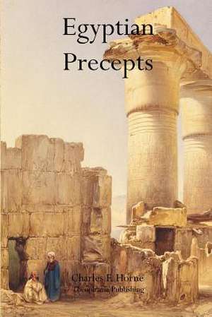 Egyptian Precepts de Charles F. Horne