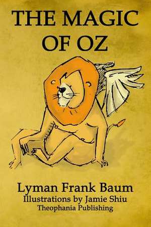 The Magic of Oz de L. Frank Baum