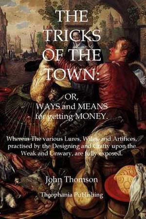 The Tricks of the Town de John Thomson